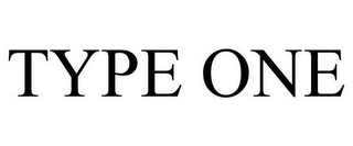 TYPE ONE