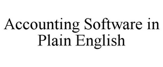 ACCOUNTING SOFTWARE IN PLAIN ENGLISH