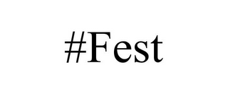 #FEST