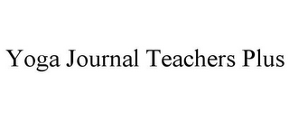 YOGA JOURNAL TEACHERS PLUS