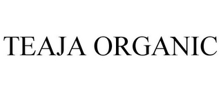 TEAJA ORGANIC