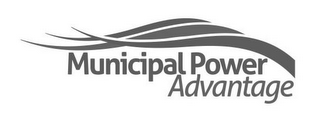 MUNICIPAL POWER ADVANTAGE