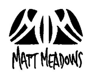 M M MATT MEADOWS