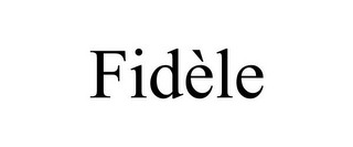 FIDÈLE