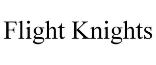 FLIGHT KNIGHTS