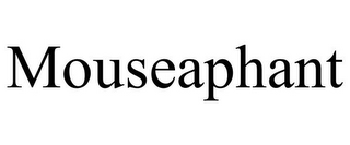 MOUSEAPHANT