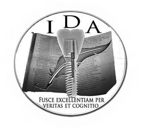 I D A FUSCE EXCELLENTIAM PER VERITAS ET COGNITIO