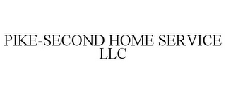 PIKE-SECOND HOME SERVICE LLC