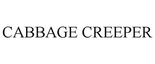 CABBAGE CREEPER
