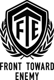 FTE FRONT TOWARD ENEMY