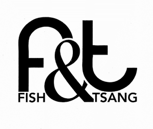 F&T FISH TSANG