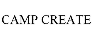 CAMP CREATE