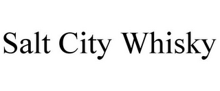 SALT CITY WHISKY