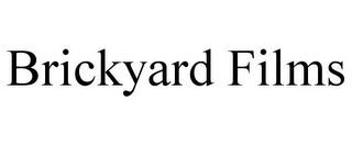 BRICKYARD FILMS