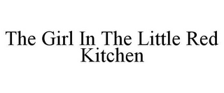 THE GIRL IN THE LITTLE RED KITCHEN