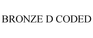 BRONZE D CODED