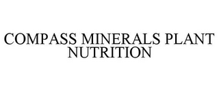 COMPASS MINERALS PLANT NUTRITION