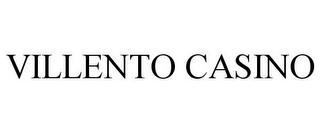 VILLENTO CASINO