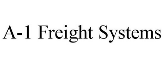 A-1 FREIGHT SYSTEMS