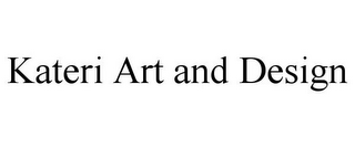 KATERI ART AND DESIGN