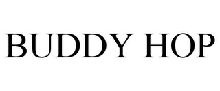 BUDDY HOP