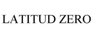 LATITUD ZERO