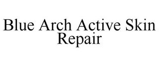 BLUE ARCH ACTIVE SKIN REPAIR