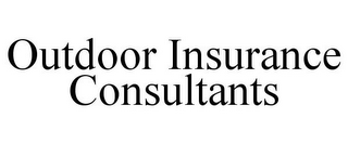 OUTDOOR INSURANCE CONSULTANTS