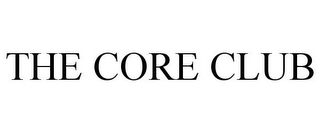 THE CORE CLUB