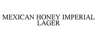 MEXICAN HONEY IMPERIAL LAGER
