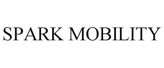 SPARK MOBILITY