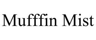MUFFFIN MIST