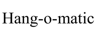 HANG-O-MATIC