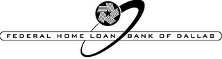 FEDERAL HOME LOAN BANK OF DALLAS