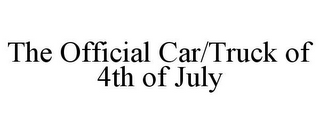 THE OFFICIAL CAR/TRUCK OF 4TH OF JULY