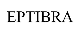 EPTIBRA