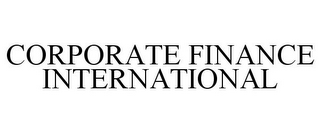 CORPORATE FINANCE INTERNATIONAL