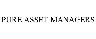 PURE ASSET MANAGERS