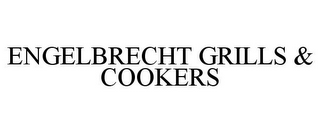 ENGELBRECHT GRILLS & COOKERS