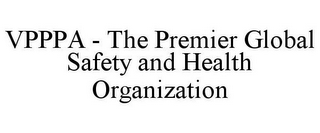 VPPPA - THE PREMIER GLOBAL SAFETY AND HEALTH ORGANIZATION