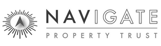 NAVIGATE PROPERTY TRUST