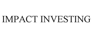 IMPACT INVESTING