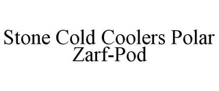 STONE COLD COOLERS POLAR ZARF-POD