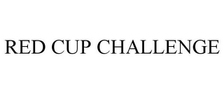 RED CUP CHALLENGE