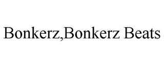 BONKERZ,BONKERZ BEATS