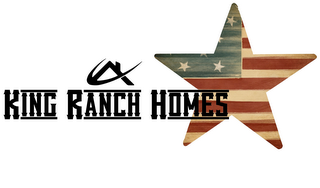 KING RANCH HOMES