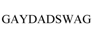 GAYDADSWAG