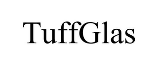 TUFFGLAS