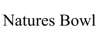 NATURES BOWL