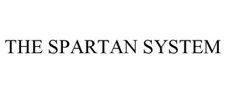 THE SPARTAN SYSTEM